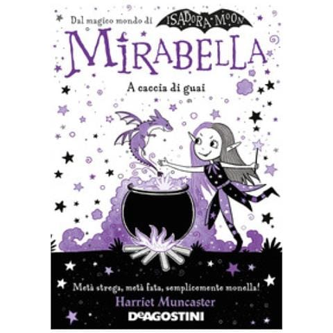 Harriet Muncaster - A Caccia Di Guai. Mirabella - Foto 1