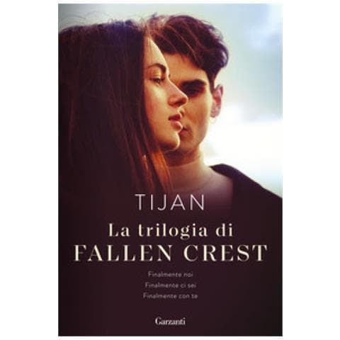 Tijan - La Trilogia Di Fallen Crest: Finalmente Noi-finalmente Ci Sei-finalmente Con Te - Foto 1