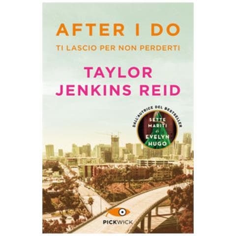 Taylor Jenkins Reid - After I Do. Ti Lascio Per Non Perderti - Foto 1