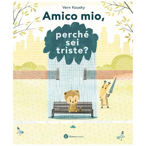 Vern Kousky - Amico Mio, Perché Sei Triste? Ediz. A Colori - Foto 2