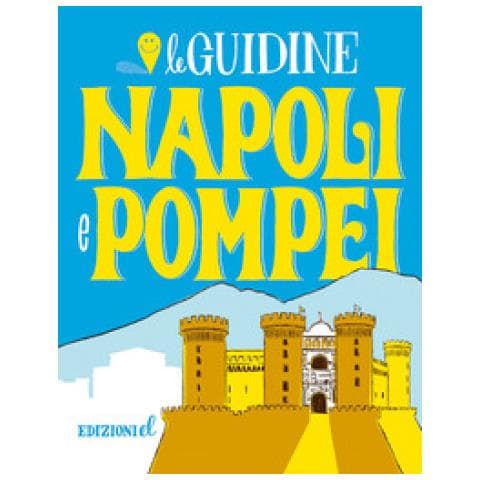Sarah Rossi - Napoli E Pompei. Ediz. A Colori - Foto 1