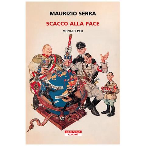 Maurizio Serra - Scacco alla pace. Monaco 1938 - Foto 1