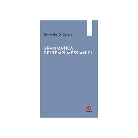 Donatella Di Cesare - Grammatica dei tempi messianici - Foto 1