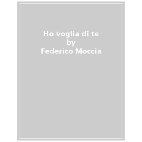 Federico Moccia - Ho Voglia Di Te - Foto 1