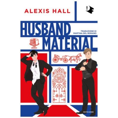 Alexis Hall - Husband Material. Ediz. Italiana - Foto 1