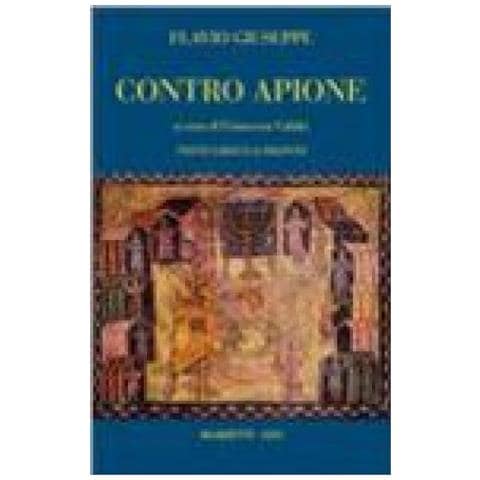 Giuseppe Flavio - Contro Apione. Testo greco a fronte. Ediz. bilingue - Foto 2