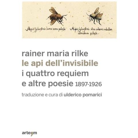 Rainer Maria Rilke - Le api dell'invisibile. I quattro requiem e altre poesie. 1897-1926 - Foto 1