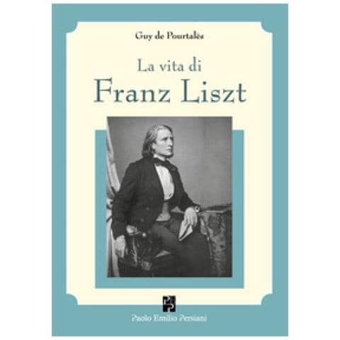 Guy De Pourtalès - La Vita Di Franz Liszt - Foto 1