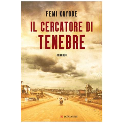 Femi Kayode - Il Cercatore Di Tenebre - Foto 1