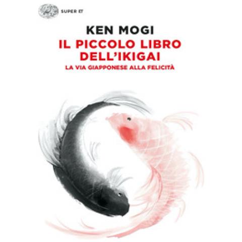 Ken Mogi - Il Piccolo Libro Dell'ikigai. La Via Giapponese Alla Felicità - Foto 1