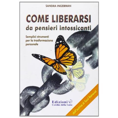 Sandra Ingerman - Come liberarsi da pensieri intossicanti - Foto 1
