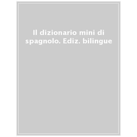 Il Dizionario Mini Di Spagnolo. Ediz. Bilingue - Foto 1
