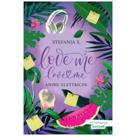 Stefania S. - Anime Elettriche. Love Me Love Me. 2. - Foto 1