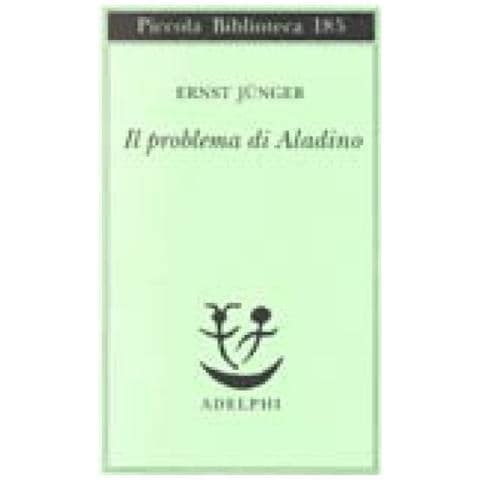 Ernst Jünger - Il problema di Aladino - Foto 3