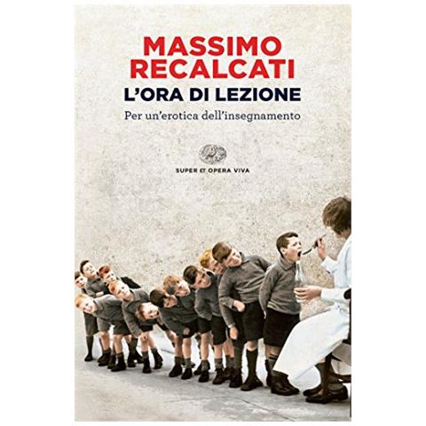 L'ora di lezione. Per un'erotica dell'insegnamento - Foto 2