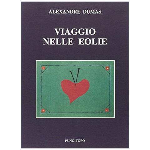 Alexandre Dumas - Viaggio nelle Eolie - Foto 1