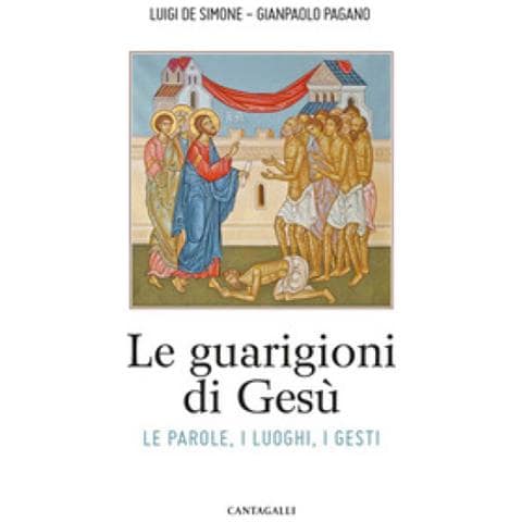 Luigi De Simone - Le guarigioni di Gesù. Le parole, i luoghi, i gesti - Foto 1