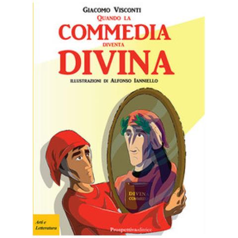 Giacomo Visconti - Quando La Commedia Diventa. . . Divina! - Foto 1