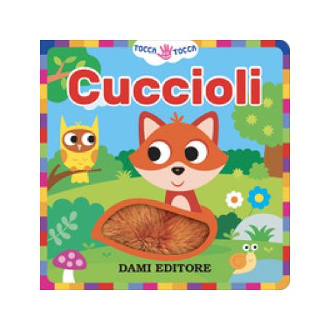 Anna Casalis - Cuccioli. Tocca Tocca. Ediz. A Colori - Foto 1