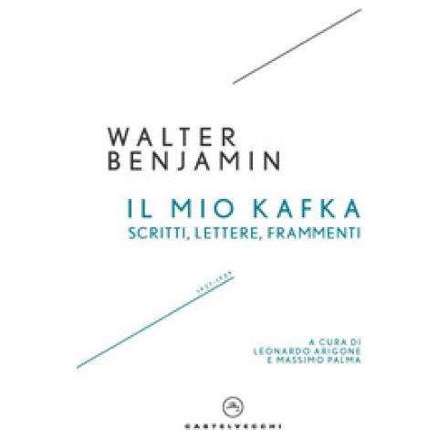 Walter Benjamin - Il Mio Kafka. Scritti, Lettere, Frammenti - Foto 1