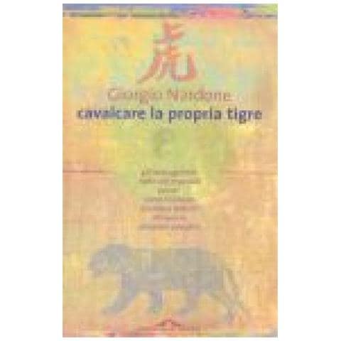 Giorgio Nardone - Cavalcare la propria tigre - Foto 2