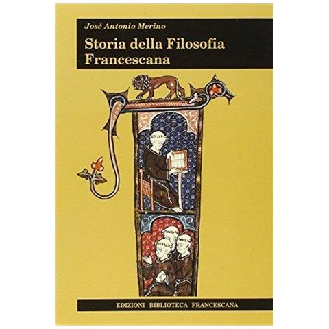 José Antonio Merino - Storia della filosofia francescana - Foto 1