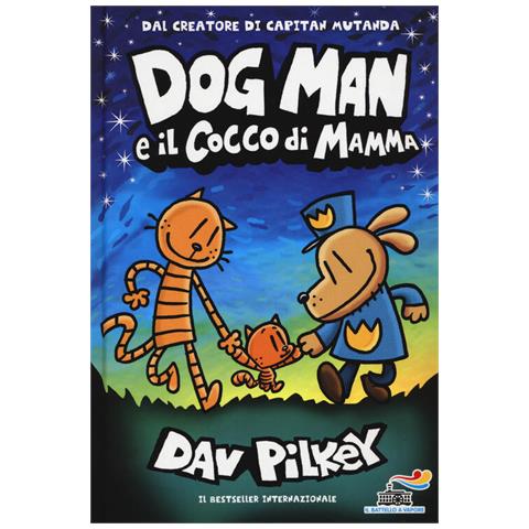 Dav Pilkey - Dog Man E Il Cocco Di Mamma - Foto 2