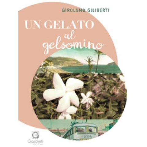 Girolamo Giliberti - Un Gelato Al Gelsomino - Foto 1