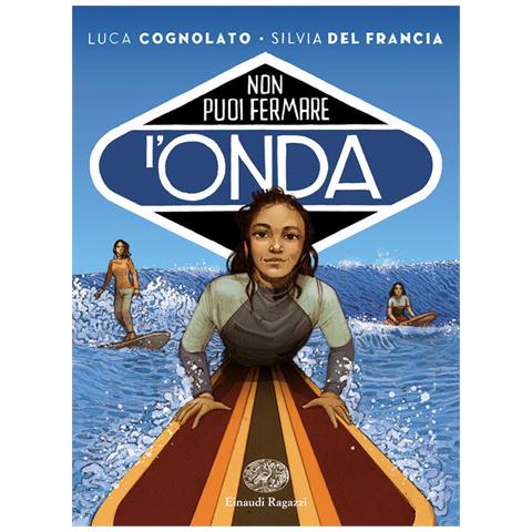 Luca Cognolato - Non puoi fermare l'onda - Foto 2