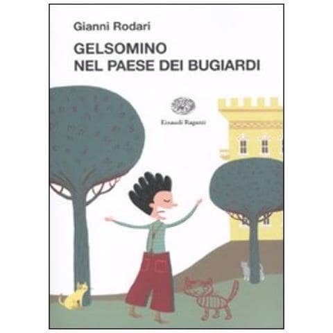 Gianni Rodari - Gelsomino nel paese dei bugiardi - Foto 2