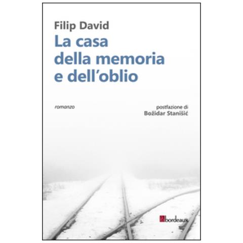 Filip David - La casa della memoria e dell'oblio - Foto 2