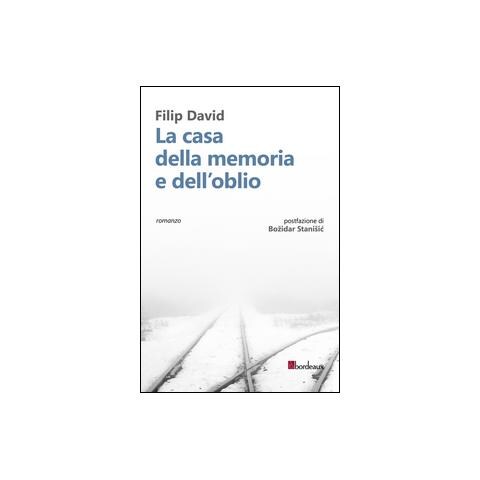 Filip David - La casa della memoria e dell'oblio - Foto 3