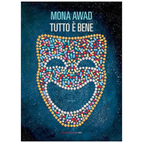 Mona Awad - Tutto È Bene - Foto 1