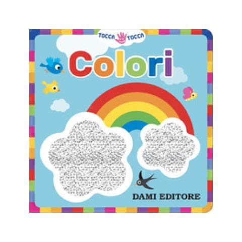 Anna Casalis - Colori. Tocca Tocca. Ediz. A Colori - Foto 1