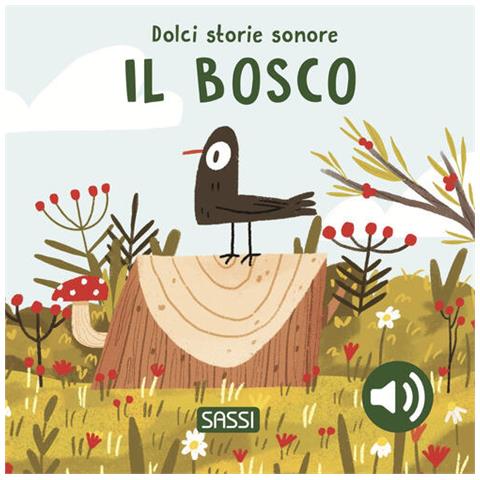 Giulia Pesavento - Il bosco. Dolci storie sonore. Ediz. a colori - Foto 2