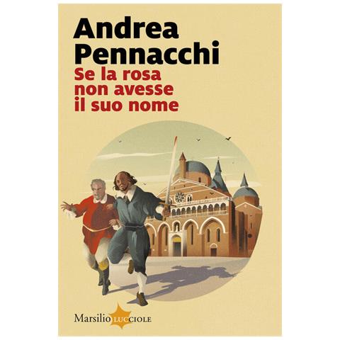 Andrea Pennacchi - Se la rosa non avesse il suo nome - Foto 1