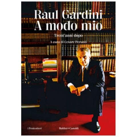 Raul Gardini - A Modo Mio. Trent'anni Dopo - Foto 2