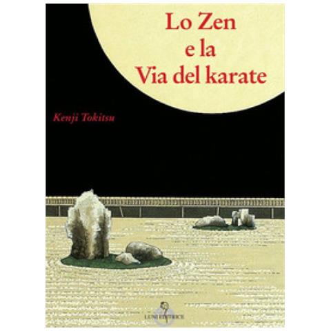 Kenji Tokitsu - Lo Zen E La Via Del Karate - Foto 1