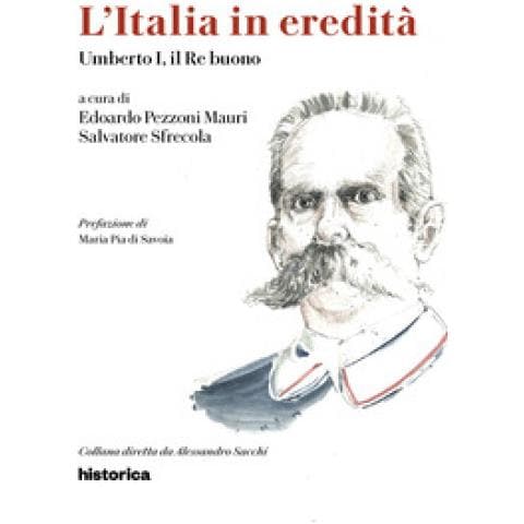 Maria Pia Di Savoia - Umberto I, il re buono - Foto 1