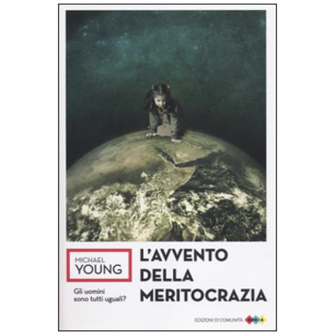 Michael Young - L'avvento della meritocrazia - Foto 3