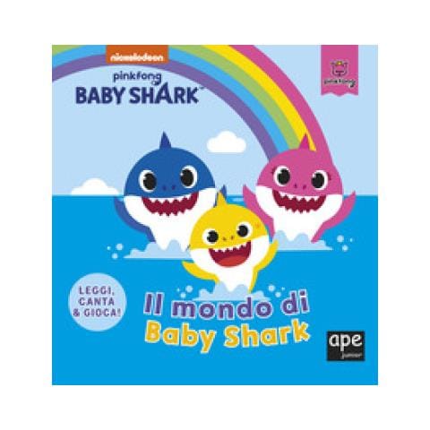 Il Mondo Di Baby Shark. Ediz. A Colori - Foto 1