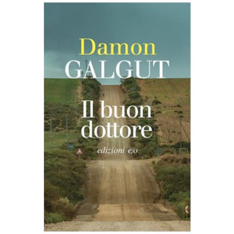 Damon Galgut - Il Buon Dottore - Foto 1