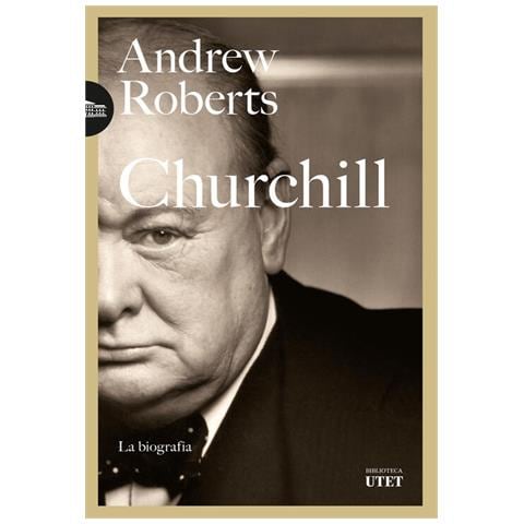 Andrew Roberts - Churchill. La biografia - Foto 1