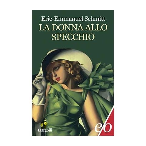 Eric-Emmanuel Schmitt - La donna allo specchio - Foto 3