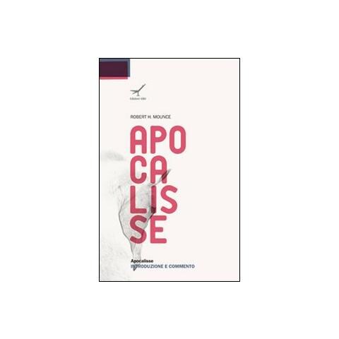 Robert H. Mounce - Apocalisse. Introduzione e commento - Foto 1
