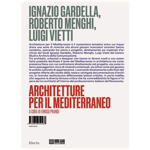 Enrico Prandi - Ignazio Gardella, Roberto Menghi, Luigi Vietti. Architetture per il Mediterraneo. Ediz. illustrata - Foto 2