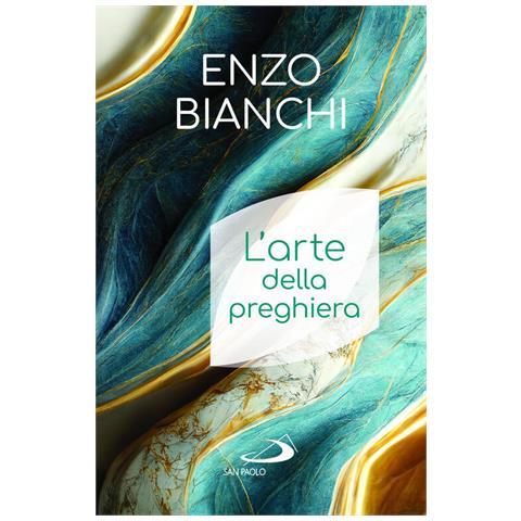 Enzo Bianchi - L'arte Della Preghiera - Foto 2