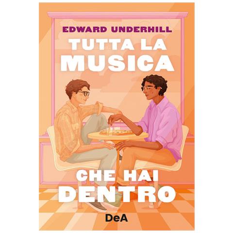 Edward Underhill - Tutta la musica che hai dentro - Foto 1