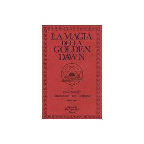 Israel Regardie - La magia della Golden Dawn. Vol. 3 - Foto 2