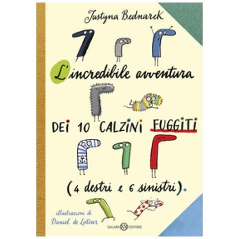 Justyna Bednarek - L'incredibile Avventura Dei 10 Calzini Fuggiti (4 Destri E 6 Sinistri) - Foto 2